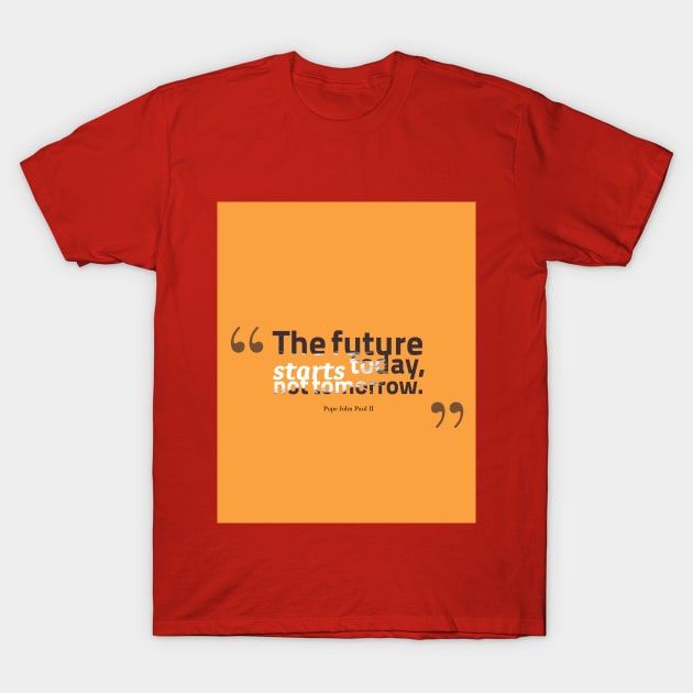 future T-Shirt by Quotes